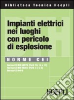 Impianti elettrici nei luoghi con pericolo di esplosione. Norme CEI libro