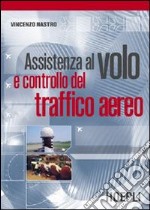 Assistenza al volo e controllo del traffico aereo libro