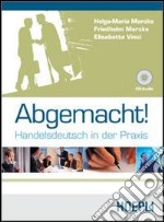 Abgemacht! libro