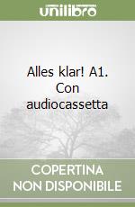 Alles klar! A1. Con audiocassetta libro