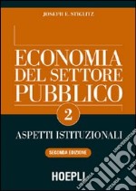 Economia del settore pubblico. Vol. 2: Spesa e imposte libro