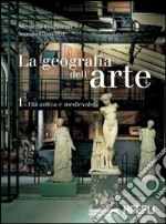 La geografia dell'arte. Per le Scuole superiori. Con espansione online libro