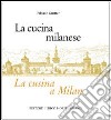 La cucina milanese-La cusina a Milan libro