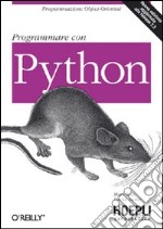 Programmare con Python. Programmazione Object-Oriented libro