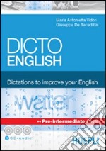 Dicto english. Dictations to improve your English. Water. Pre-intermediate level. Con 3 CD Audio libro