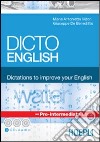 Dicto english. Dictations to improve your English. Water. Pre-intermediate level. Con 3 CD Audio libro