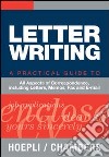 Letter writing. A practical Guide to all Aspects of Correspondence, including Letters, Memos, Fax and E-mail libro