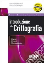 Introduzione alla crittografia. Algoritmi, protocolli, sicurezza informatica