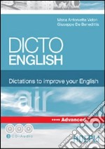 Dicto english. Dictations to improve your English. Air. Advanced level. Con 3 CD Audio libro