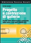 Progetto e costruzione di gallerie. Analisi delle deformazioni controllate nelle rocce e nei suoli (ADECO-RS) libro