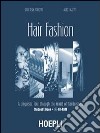 Hair fashion. A linguistic Tour through the World of Hairdressers. Student's Book. Con CD Audio libro