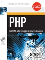 PHP. Dall'HTML allo sviluppo di siti web dinamici. Con CD-ROM libro