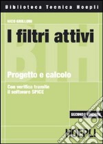 I filtri attivi. Progetto e calcolo libro