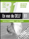 En vue du DELF B1. Con CD Audio libro