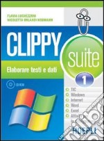 Clippy suite. Per gli Ist. Professionali per i servizi commerciali. Vol. 1 libro