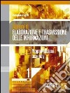 Sistemi di elaborazione e trasmissione delle informazioni. Per gli Ist. tecnici industriali. Con espansione online. Vol. 1: Programmazione assembly libro