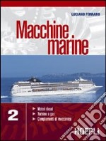 Macchine marine. Vol. 2 libro