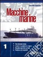 Macchine marine. Vol. 1 libro