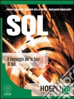 SQL. Il linguaggio per le basi di dati libro