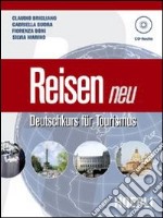 Reisen neu. Con CD Audio libro