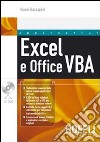 Excel e Office VBA. La guida completa. Con CD-ROM libro