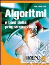 Algoritmi e basi della programmazione. Per gli Ist. tecnici commerciali libro