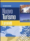 Nuovo turismo. Vol. 3 libro di Castoldi Giorgio
