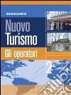 Nuovo turismo. Vol. 2 libro di Castoldi Giorgio