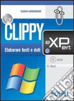 New Clippy eXPert. Word. Con eserciziario. Per gli Ist. professionali per i servizi commercial libro