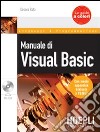 Manuale di Visual Basic. Con CD-ROM libro