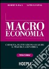 Macroeconomia. Crescita, fluttuazioni cicliche e politica economica libro