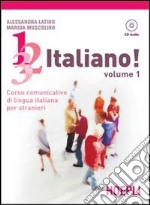 1; 2; 3;... italiano! Con CD Audio. Vol. 1 libro