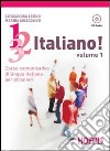 1; 2; 3;... italiano! Con CD Audio. Vol. 1 libro