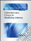 Infermieristica clinica in medicina interna libro