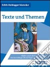 Texte und Themen. Einführung in die deutsche Literatur von den Anfängen bis zur Gegenwart mit Anthologie libro