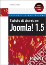 Costruire siti dinamici con Joomla! 1.5 libro