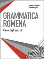 Grammatica romena. Soluzioni libro