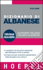 Dizionario di albanese. Albanese-italiano, italiano-albanese libro