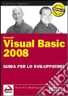 Visual Basic 2008. Guida per lo sviluppatore libro