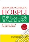 Dizionario completo italiano-portoghese (brasiliano) e portoghese (brasiliano)-italiano libro