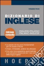 Dizionario di inglese. Inglese-italiano, italiano-inglese. Ediz. compatta libro