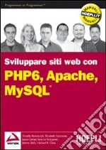 PHP 6, Apache, MySQL libro