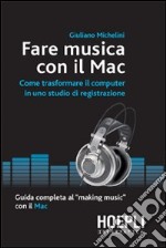 Fare musica con il Mac libro