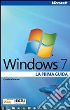 Windows 7. La prima guida libro