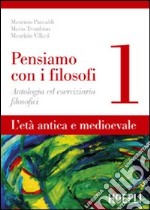 Pensiamo con i filosofi (1) libro