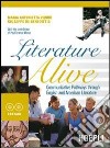 Literature alive. Communicative pathways through english and american literature. Con guida docente. Per le Scuole superiori. Con CD Audio libro