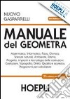 Manuale del geometra. Per gli Ist. tecnici per geometri. Con espansione online libro