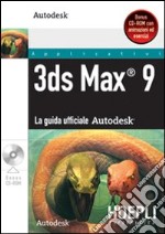 3ds Max 9. La guida ufficiale autodesk. Con CD-ROM libro