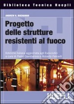 Progettazione strutturale per la sicurezza all'incendio libro