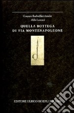 Quella bottega di via Montenapoleone libro